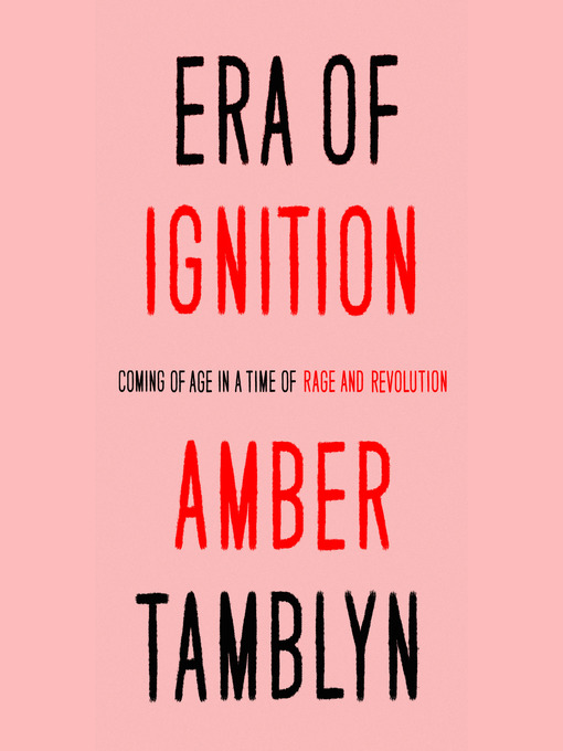 Title details for Era of Ignition by Amber Tamblyn - Available